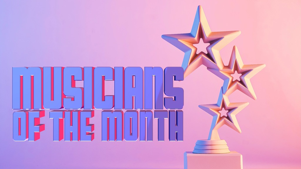 Musicians of the Month
